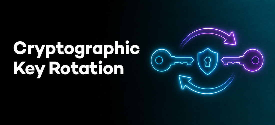 Cryptographic Key Rotation: When, Why, and How Enterprises Should Rotate Encryption Keys