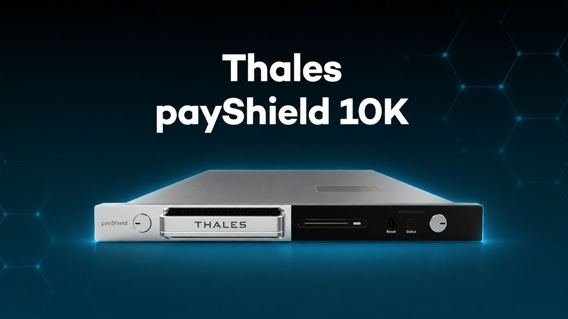 Thales payShield 10K: Features, Benefits, and How It Works